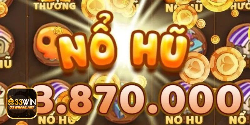 Nổ hũ 52 - Cơ chế thưởng và tích lũy hũ